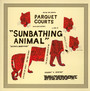 Sunbathing Animal - Parquet Courts