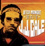 After Midnight: The Best Of - J.J. Cale
