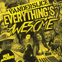 Everything's Awesome - Vanderslice