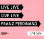 Live 2014 - Franz Ferdinand