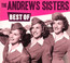 Best Of - The Andrews Sisters 