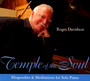 Temple Of The Soul: Rhapsodies & Meditations - Roger Davidson
