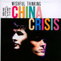 Wishful Thinking: The China Crisis Collection - China Crisis