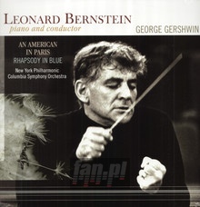Gershwin: An American In Paris/Rhapsody In Blue - Leonard Bernstein