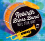 Move Your Body - The Rebirth Brass Band 