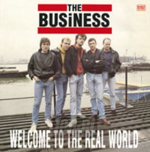Welcome To The Real World - The Business