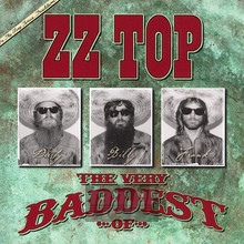 The Very Baddest Of - ZZ Top