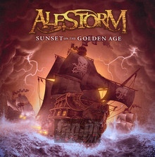 Sunset On The Golden Age - Alestorm