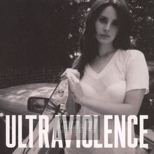 Ultraviolence - Lana Del Rey 