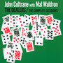 Dealers - Complete Sessions - John Coltrane  & Mal Waldron