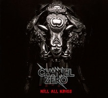 Kill All Kings - Channel Zero