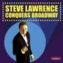 Conquers Broadway - Steve Lawrence