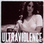 Ultraviolence - Lana Del Rey 