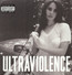 Ultraviolence - Lana Del Rey 