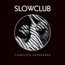 Complete Surrender - Slow Club Complete Surrender - Slow Club