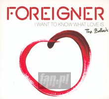 The Ballads - I Want To Know W - Foreigner