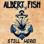 Still Here - Albert Fish