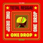 Total Reggae-One Drop - V/A