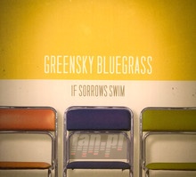 If Sorrows Swim - Greensky Bluegrass