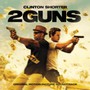 2 Guns  OST - Clinton Shorter