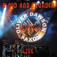 Blood & Thunder Live - Saxon -Oliver / Dawson-