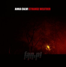 Strange Weather - Anna Calvi