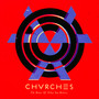 The Bones Of What You Believe - Chvrches