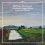 Complete Organ Works - M. Weckmann