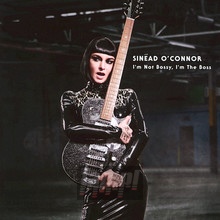 I'm Not Bossy, I'm The Boss - Sinead O'Connor