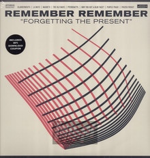 Forgetting The Present - Remember Remember