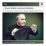 Conducts Brahms - Bruno Walter