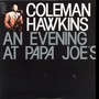 An Evening At Papa Joe's - Hawkins Coleman