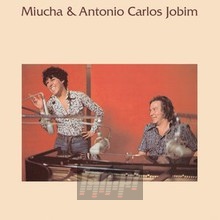 Miucha & Antonio Carlos Jobim - Miucha & Tom Jobim