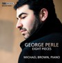 Perle: Eight Pieces - Michael Brown