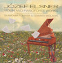 Jzef Elsner: Violin & Pianoforte Works - Sawomir  Tomasik  / Edward  Wolanin 