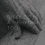 Silence Is A Rhythm Too - Matthew Collings
