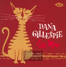 Cats' Meow - Dana Gillespie - bigger Cats' Meow - Dana Gillespie