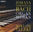 Organ Works - J.S. Bach Organ Works - J.S. Bach