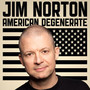 American Degenerate - Jim Norton