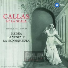 Callas At La Scala - Maria Callas