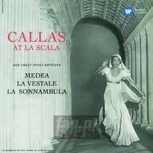 Callas At La Scala - Maria Callas Callas At La Scala - Maria Callas