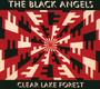 Clear Lake Forest - The Black Angels 