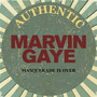 Masquerade Is Over-Early - Marvin Gaye