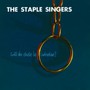 Will The Circle Be Unbroken - The Staple Singers 