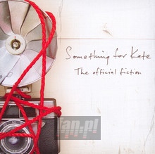 The Official Fiction - Something For Kate