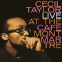 Live At The Cafe Montmartre - Cecil Taylor