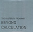 Beyond Calculation - Austerity Program