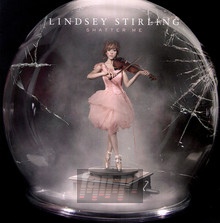 Shatter Me - Lindsey Stirling