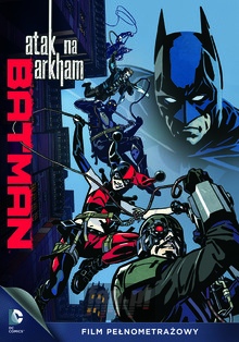 Batman: Atak Na Arkham - Movie / Film