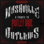 Nashville Outlaws - Tribute to Motley Crue